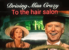 a poster that says driving miss crazy to the hair salon on it