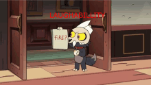 a cartoon character is holding a sign that says " fire "