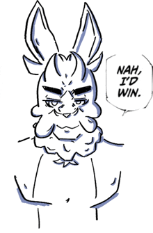 a drawing of a rabbit with a speech bubble saying nah i 'd win