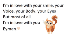 a picture of a cat with the words ' i 'm in love with your smile ' on it