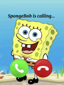 a cartoon of spongebob holding a green and red button that says spongebob is calling ...