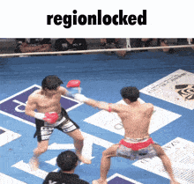 two men are boxing in a ring and the word regionlocked is on the bottom