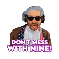 a sticker of a man wearing headphones and a wig says " don t mess with nine "