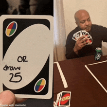 a card that says or draw 25 next to a man holding cards