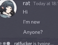 a picture of a girl with the words rat today at 18 hi i 'm new anyone