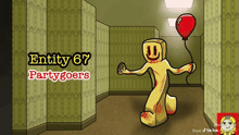 a cartoon character holding a red balloon with entity 67 partygoers written on the bottom