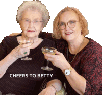 two women are toasting with champagne glasses and the words cheers to betty are above them