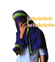 a man covering his face with a blue and green scarf with the words ' he he he he he he ' on the bottom right