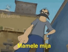 a cartoon character with a mustache is pointing at the camera and says mamele mija .