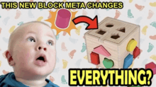 a baby is looking at a wooden block with the words " this new block meta changes everything " above it
