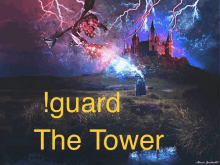 a painting of a castle and a dragon with the words guard the tower below it