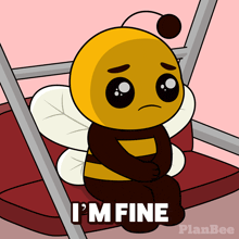 a cartoon of a bee sitting on a swing with the words " i 'm fine " above it