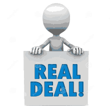 a 3d man holds a sign that says real deal