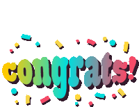 a colorful congratulations sign with confetti coming out of it