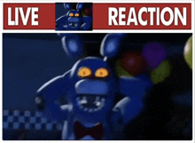 a picture of bonnie from five nights at freddy 's with the words live reaction on the bottom