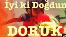 a ladybug from miraculous ladybug is flying through the air with the words `` iyi ki doğdun doruk '' .