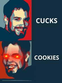 a picture of a man with red eyes and the words cucks and cookies below it