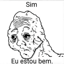 a black and white drawing of a man 's face with the words sim eu estou bem