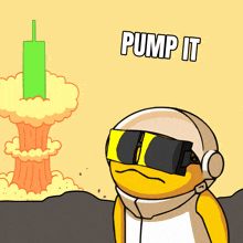 a cartoon character wearing a helmet and goggles says pump it in front of an explosion