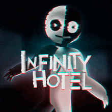 a poster for infinity hotel with a half black and half white figure