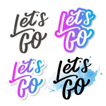 a set of four different colored let 's go stickers