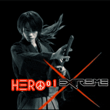 a poster of a samurai holding a sword with the words hero 1 extreme in red