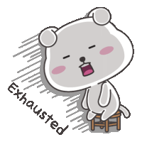 a cartoon of a bear sitting on a stool with the word exhausted above it