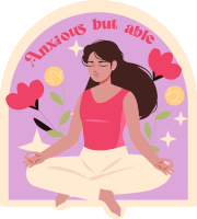 an illustration of a woman meditating with the words " anxious but able " surrounding her