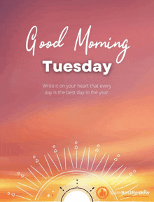 a poster that says good morning tuesday with a sun in the background