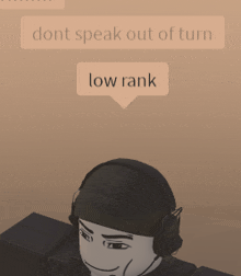 a cartoon character with headphones and a speech bubble that says " dont speak out of turn low rank "