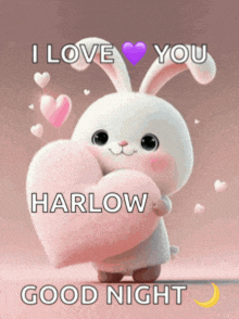 a picture of a bunny holding a heart with the words i love you harlow good night