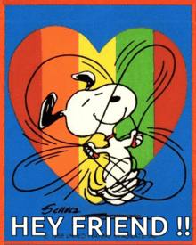 a cartoon of snoopy with a heart and the words hey friend