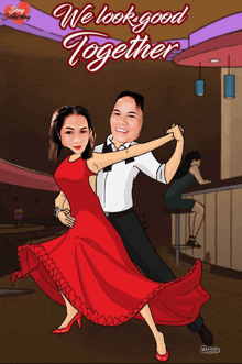 a cartoon of a man and woman dancing with the words " we look good together " behind them