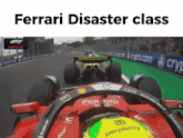a picture of a race car with the words ferrari disaster class at the top