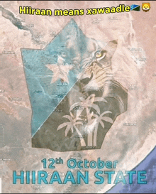 a poster for hiiraan state shows a map and a tiger