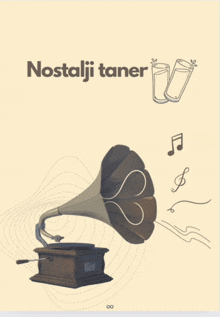 a poster with a phonograph and the words nostalji taner