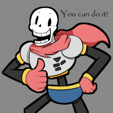 papyrus giving a thumbs up with the words " you can do it " below him