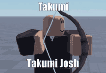 a roblox character with a bow and arrow named takumi