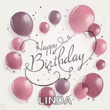 a happy birthday card with pink and purple balloons and the name linda