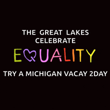 the great lakes celebrate equality try a michigan vacay 2day