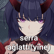 a picture of a girl with horns and the words serra aglatti yine