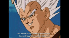 a cartoon character says the power of baby and vegeta combined i never thought it would be this great