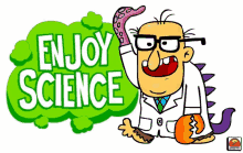 a cartoon of a man in a lab coat with the words enjoy science written above him