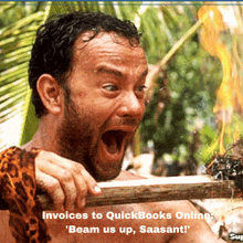 a picture of a man holding a stick with the words " invoices to quickbooks online beam us up saasant "