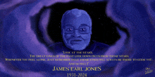 a poster for james earl jones 1931-2024 with a quote