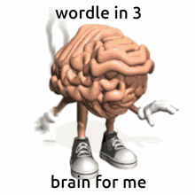 a cartoon brain with arms and legs and the words " wordle in 3 brain for me " below it