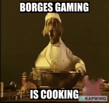 a dog in a chef 's uniform is mixing something in a bowl with the words borges gaming is cooking below it