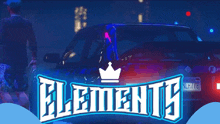 a man standing in front of a car that says elements on it