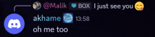 a screenshot of a conversation between malik and akhame with the time of 13:58