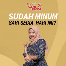 a woman giving a thumbs up with the words sudah minum sari segia hari ini behind her